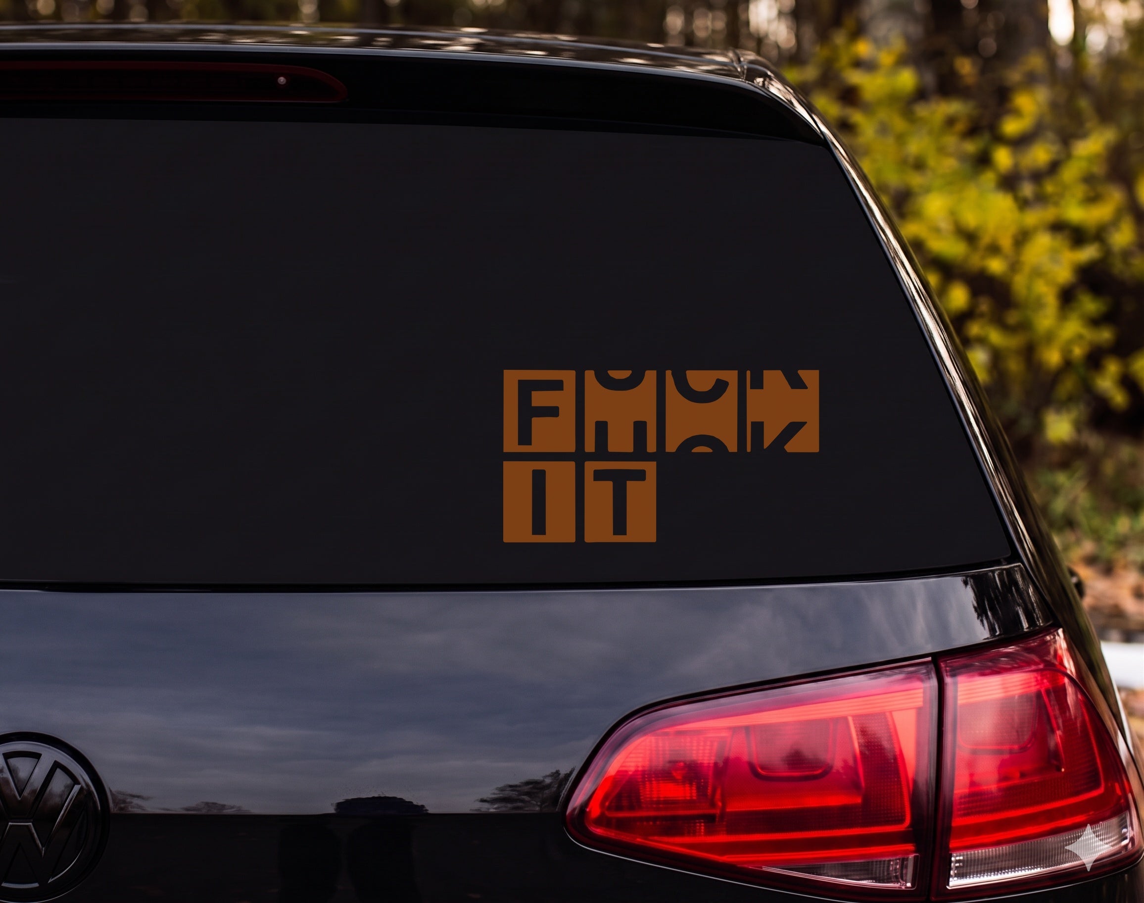F*** IT Bold Block Letter Negative Space Vinyl Decal Sticker Car Window - Brown