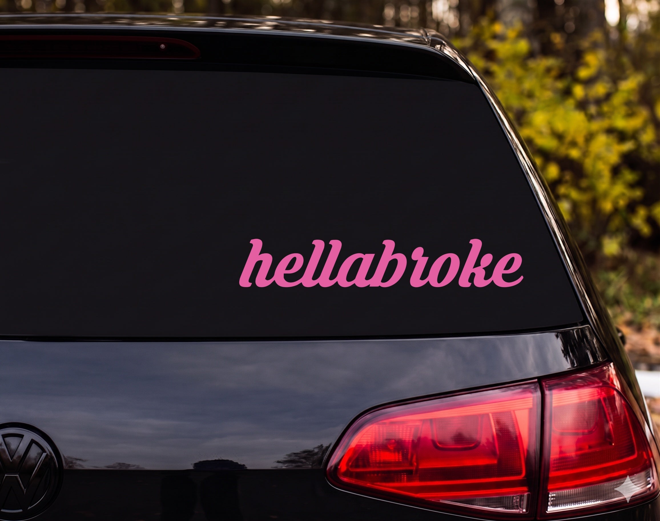 Hellabroke Word Vinyl Decal Sticker Car Window Laptop - Pink