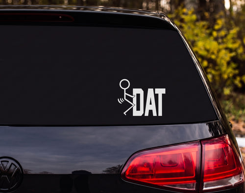 Dat Stick Figure Kicking Silhouette DAT Vinyl Decal Sticker Car Window - White