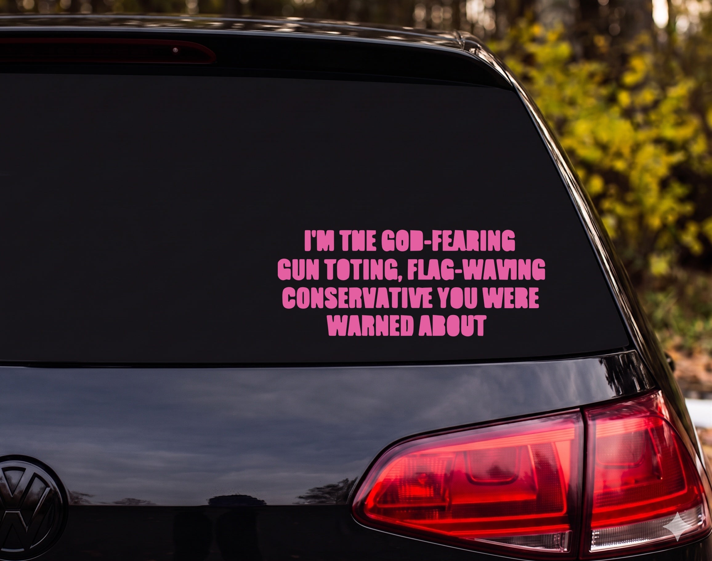 I'm The God-Fearing Gun Toting Flag-Waving Conservative Vinyl Decal Sticker - Pink