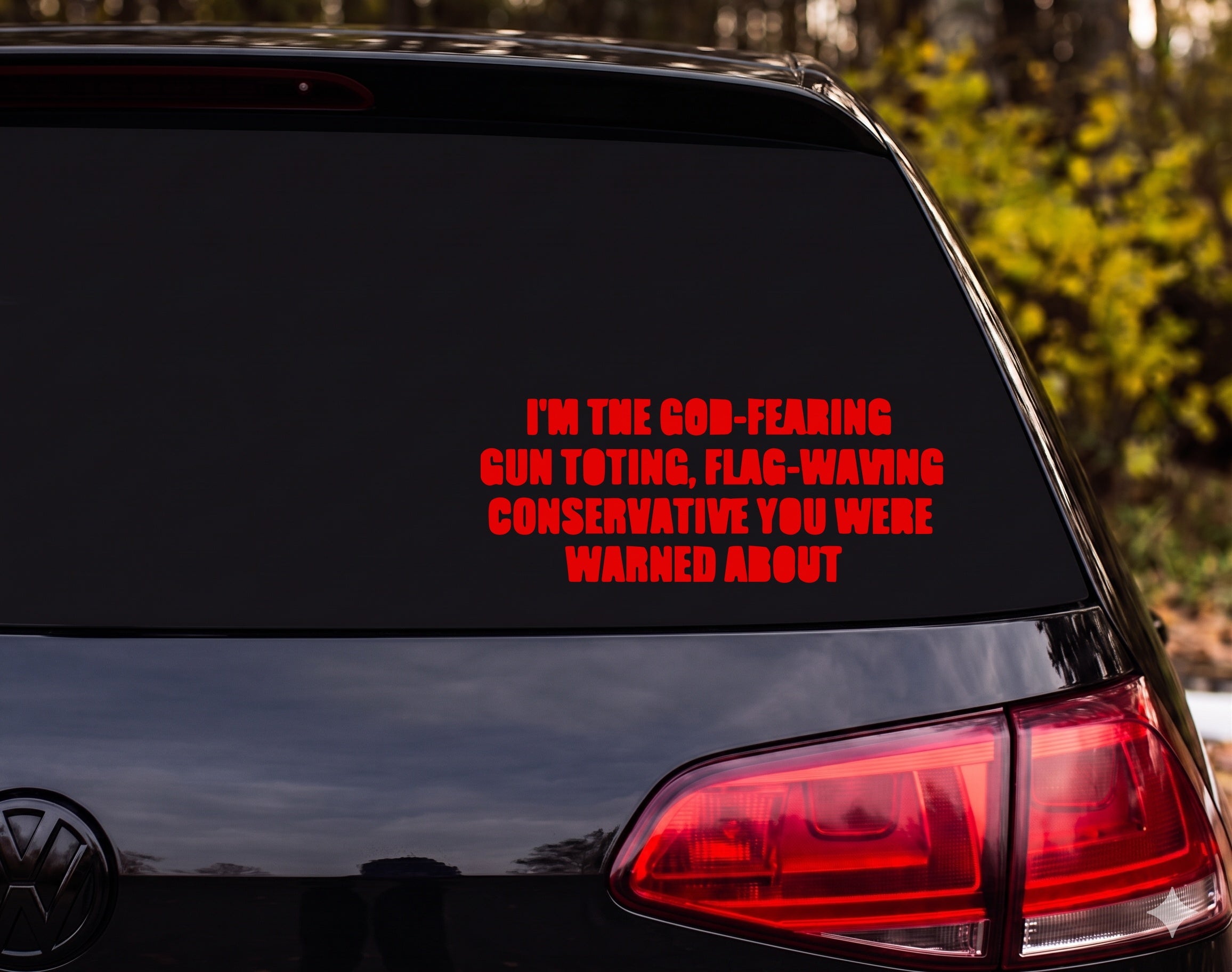 I'm The God-Fearing Gun Toting Flag-Waving Conservative Vinyl Decal Sticker - Red