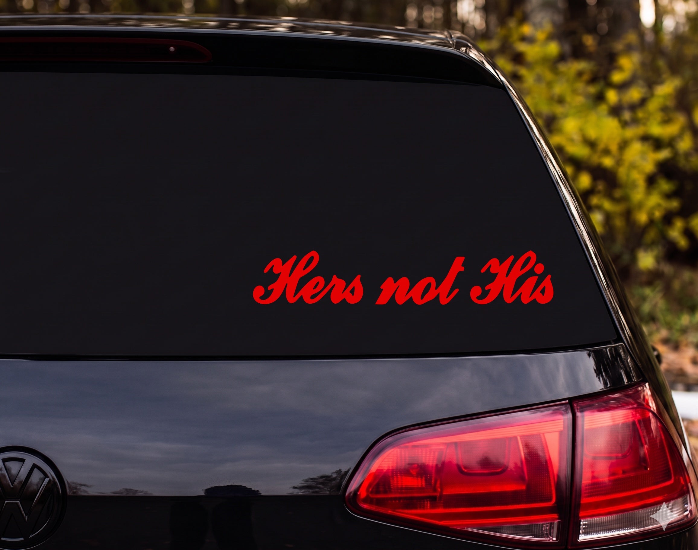 Hers Not His Vinyl Decal Sticker Car Window Laptop Tumbler - Red
