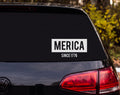 MERICA Since 1776 Patriotic American Pride Vinyl Decal Sticker Car Window - White