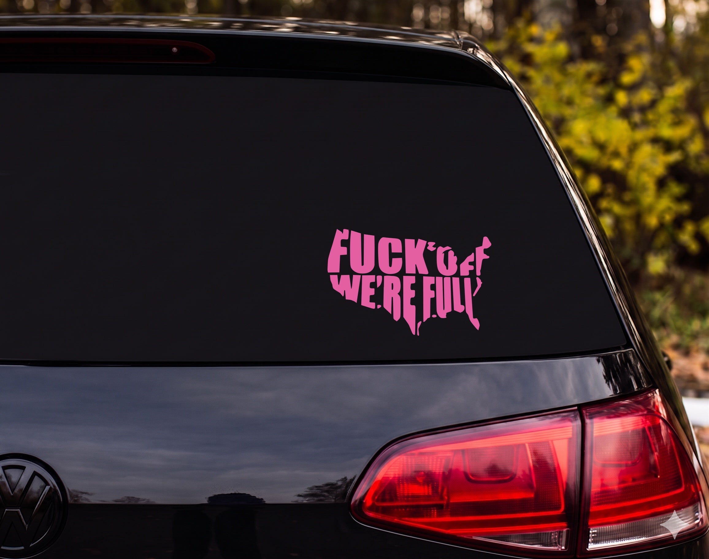 USA Silhouette F*** Off We're Full Vinyl Decal Sticker Car Window Laptop - Pink