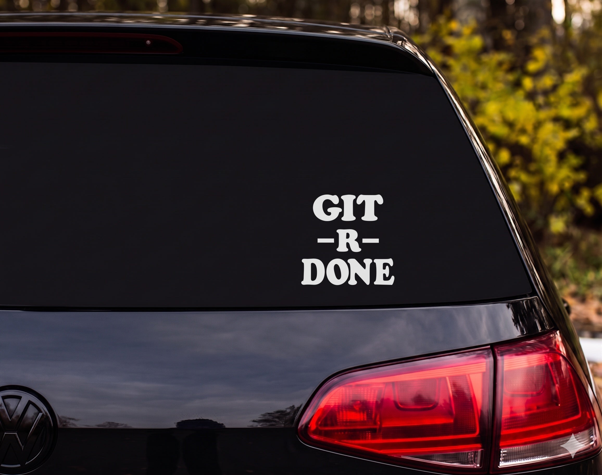 GIT R DONE Vinyl Decal Sticker Car Window Laptop Truck - White
